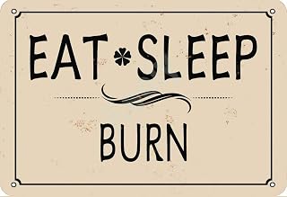 Keely Eat Sleep Burn Metal Vintage Tin Sign Wall Decoration 12x8 inches for Cafe Bars Restaurants Pubs Man Cave Decorative