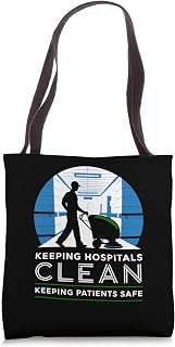 Keeping Hospitals Clean Keeping Patients Safe EVS Technician Tote Bag