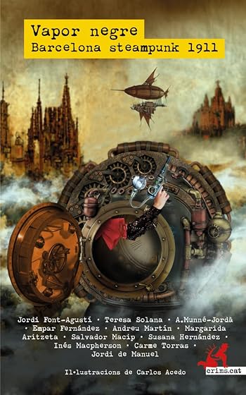 Vapor negre. Barcelona steampunk 1911