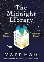 The Midnight Library: The Multi-million Copy Bestseller