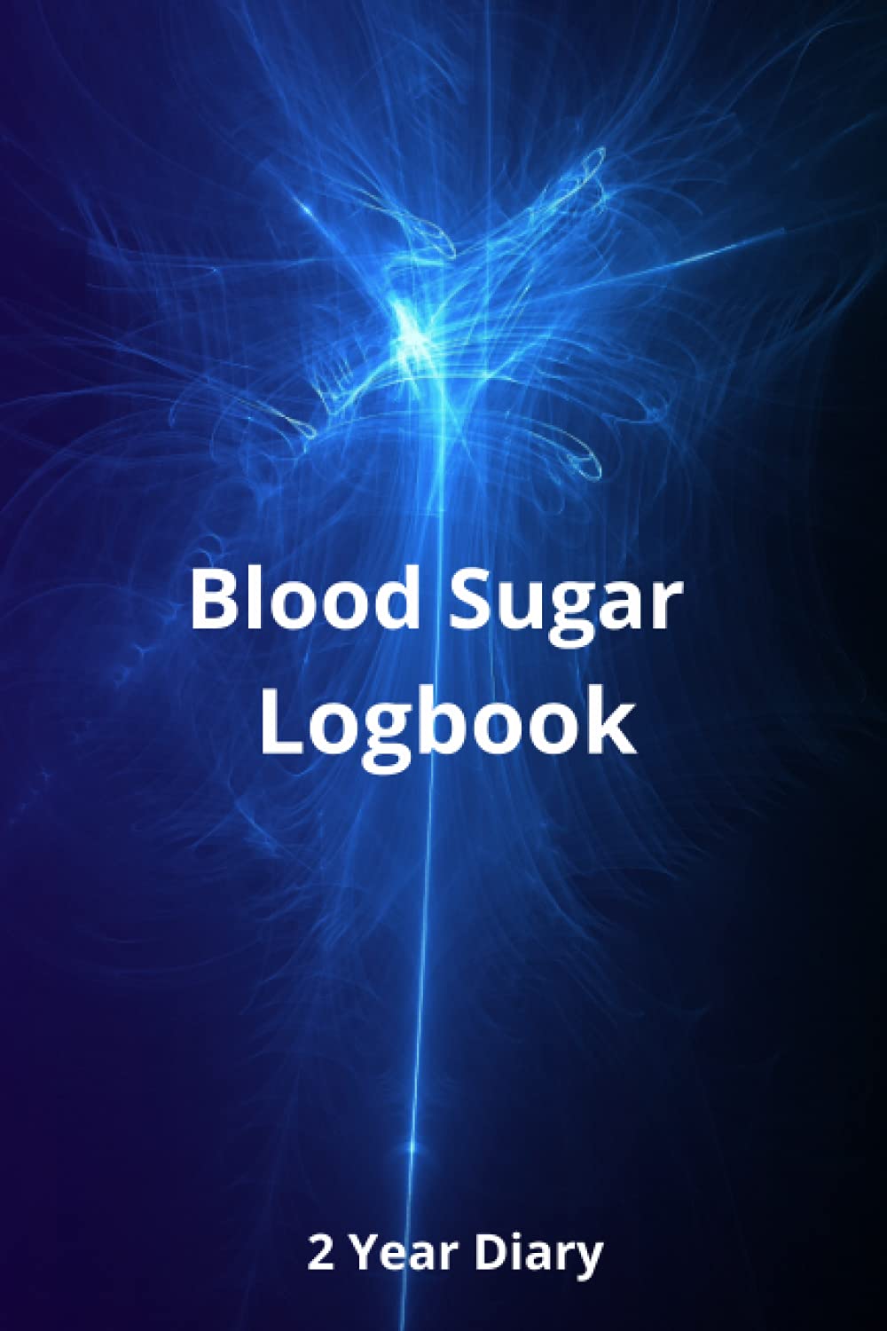 Blood Sugar Logbook: 2 Year Diary - Record Blood Sugar Levels - Daily Glucose Monitoring Logbook - Professional Diabetic Diary (Before & After) - Diabetes Diary