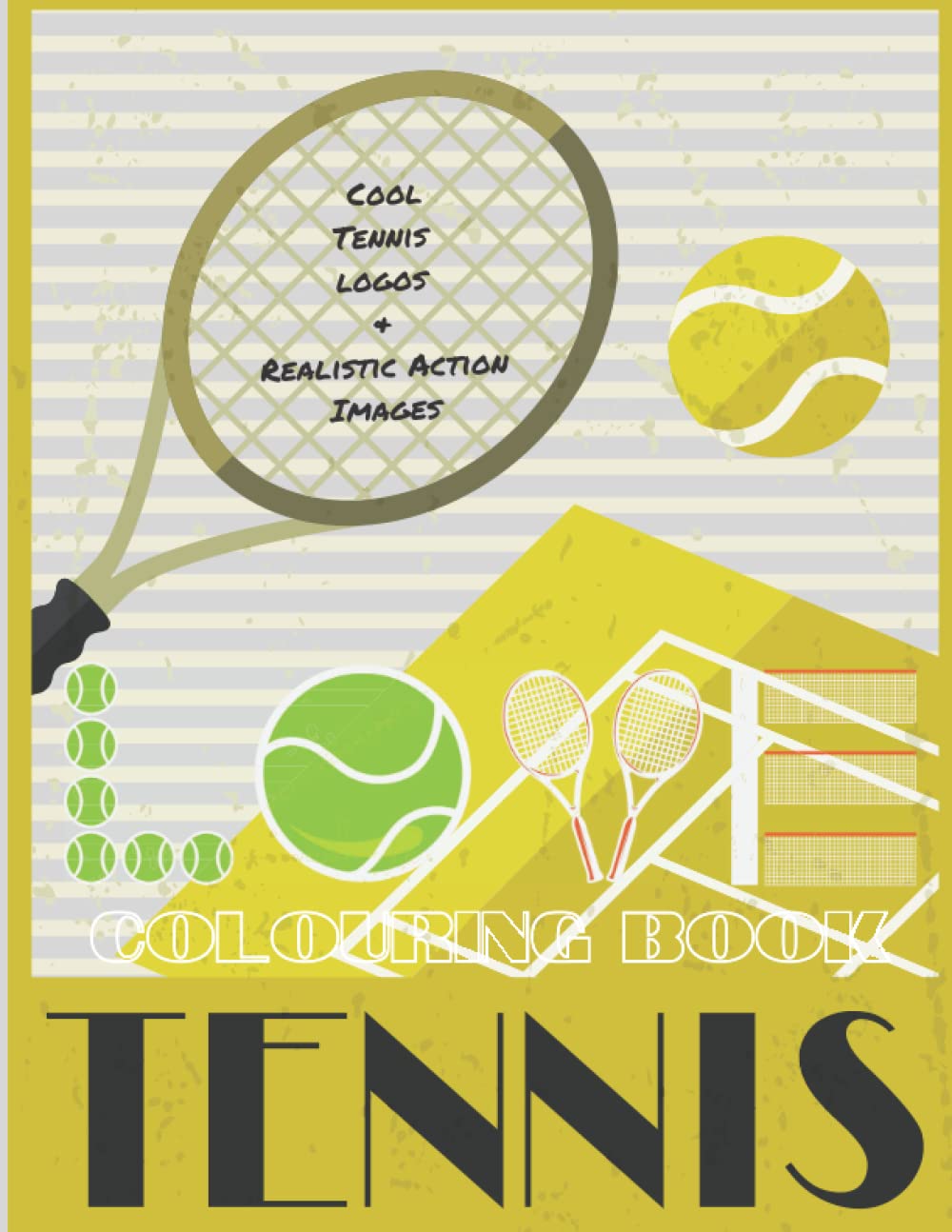 Love Tennis Colouring Book: Cool Tennis logos and Realistic Action Images