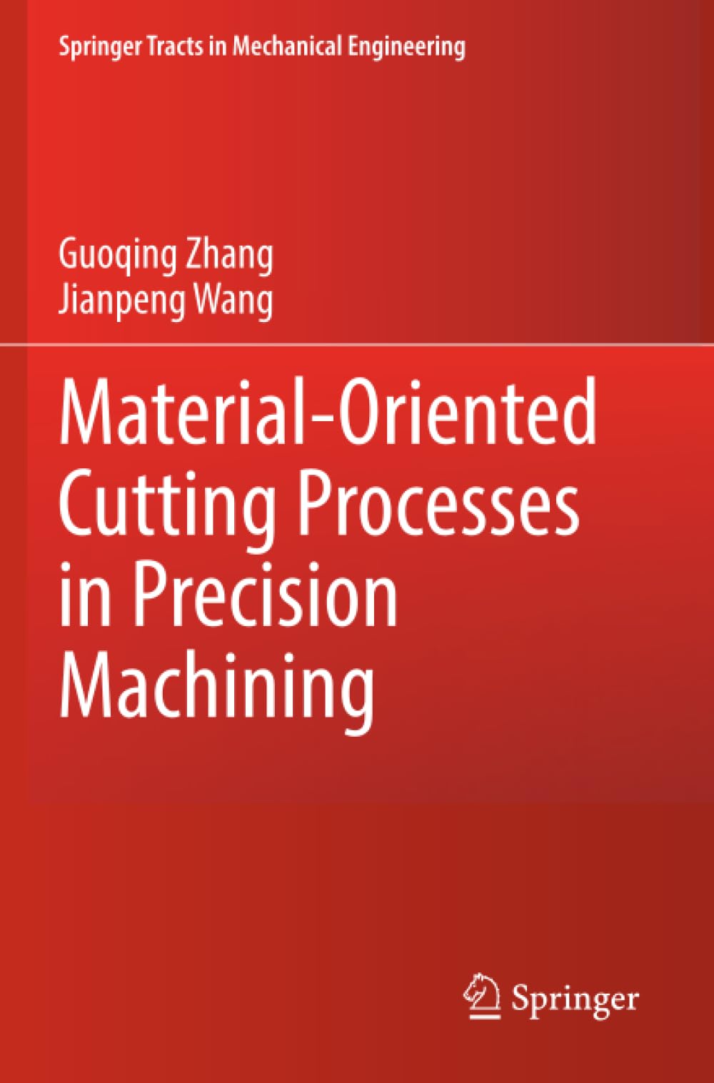 Material-Oriented Cutting Processes in Precision Machining (Springer Tracts in Mechanical Engineering)