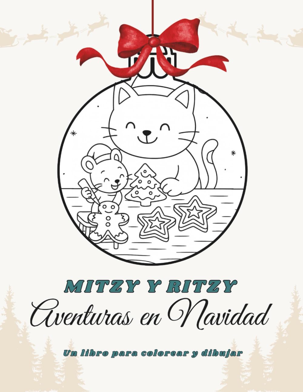 Mitzy y Ritzy Aventuras en Navidad: Un libro para colorear y dibujar