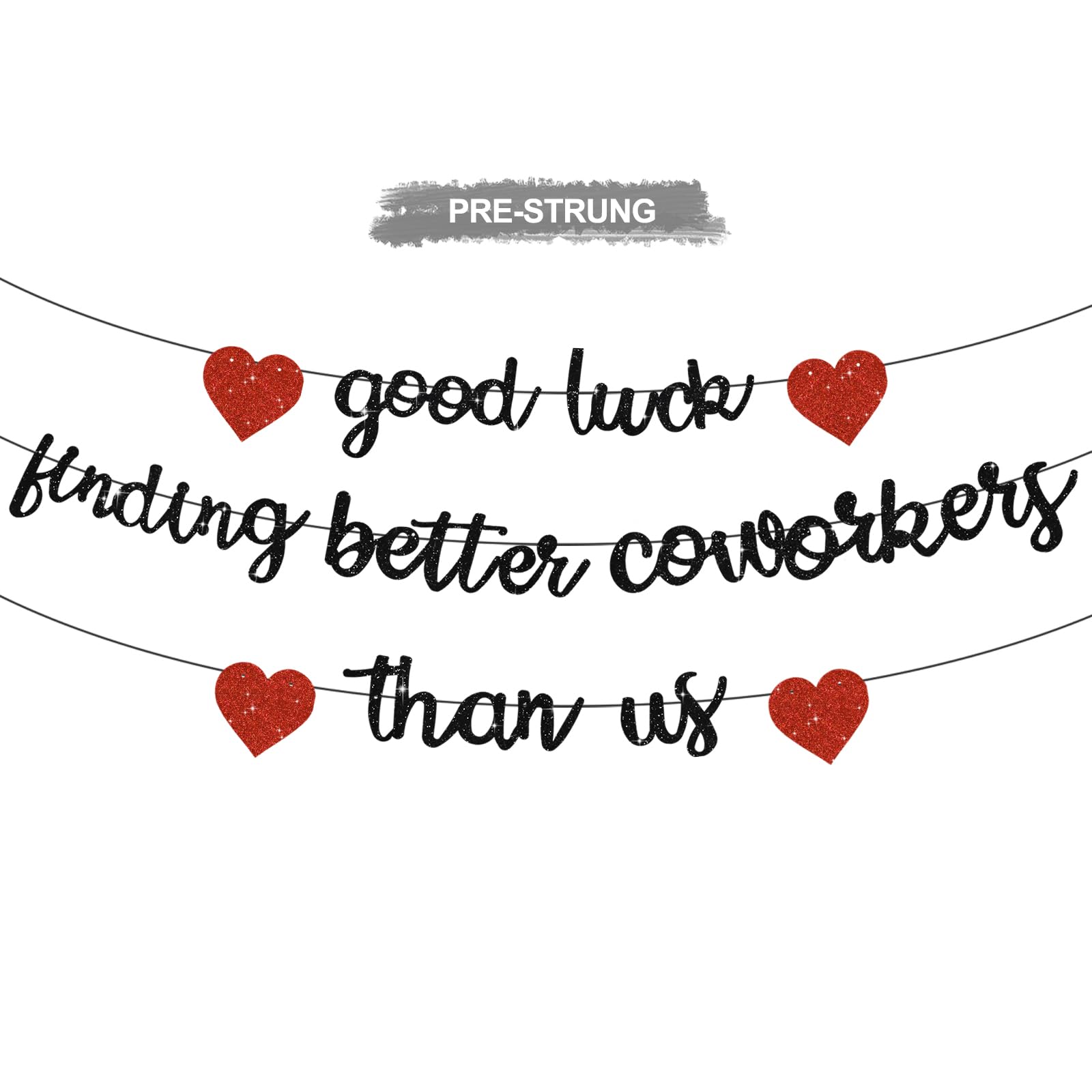 Photo 1 of RICHHHA Black Red Glitter Good Luck Finding Better Coworkers Than Us Banner NO DIY Going Away Farewell Party Decorations, Pre-Strung Goodbye Job Change Work Office Garland Sign Party Supplies