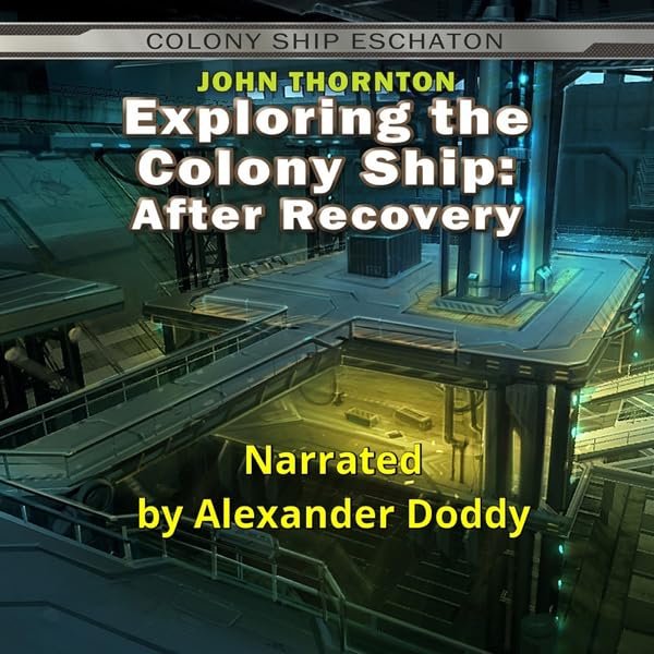 Cover art for Exploring the Colony Ship: After Recovery