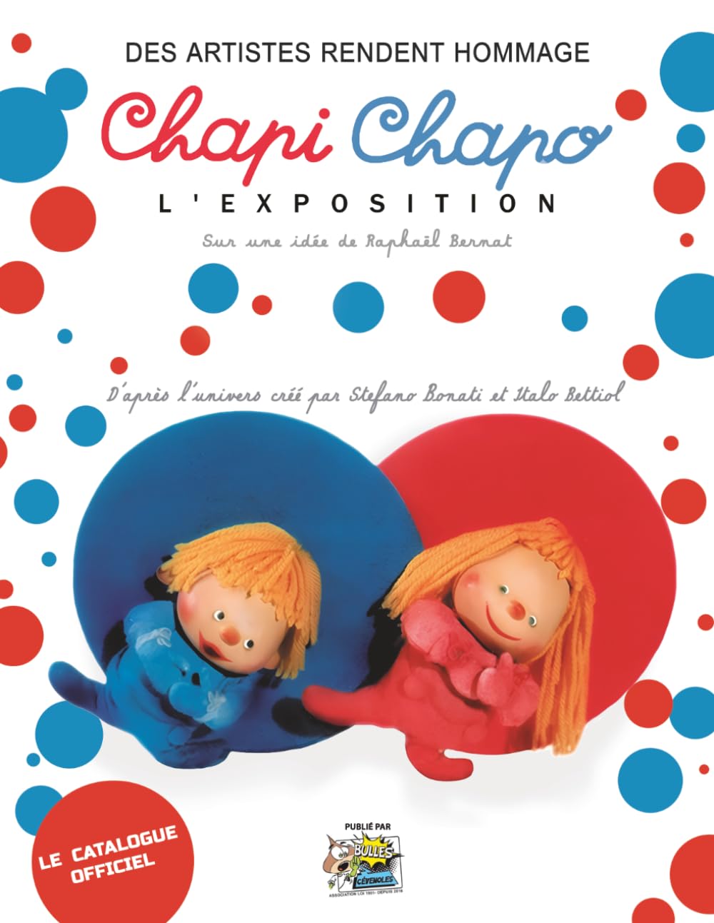 Chapi Chapo, le catalogue de l'exposition