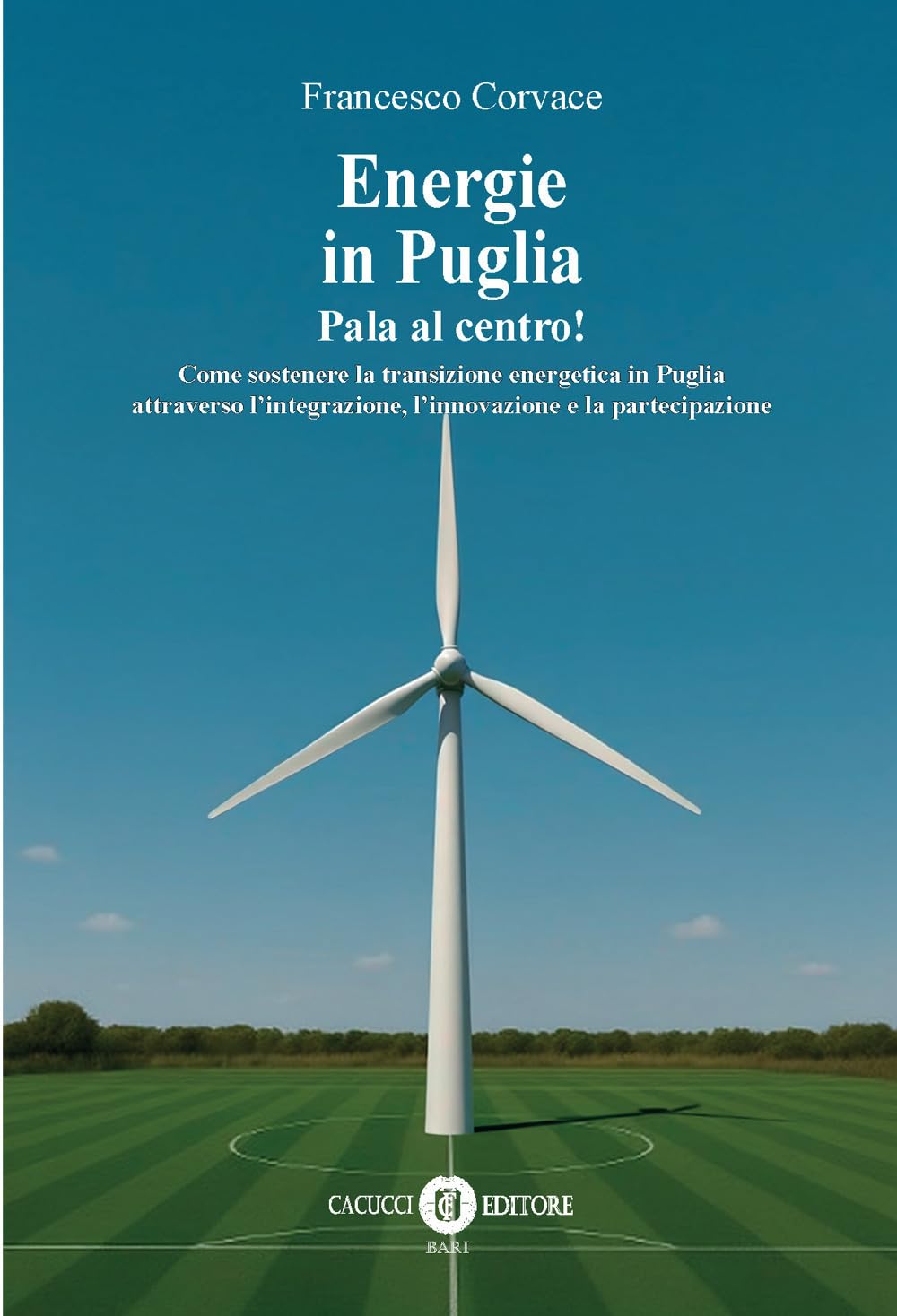 Energie in puglia. Pala al centro!