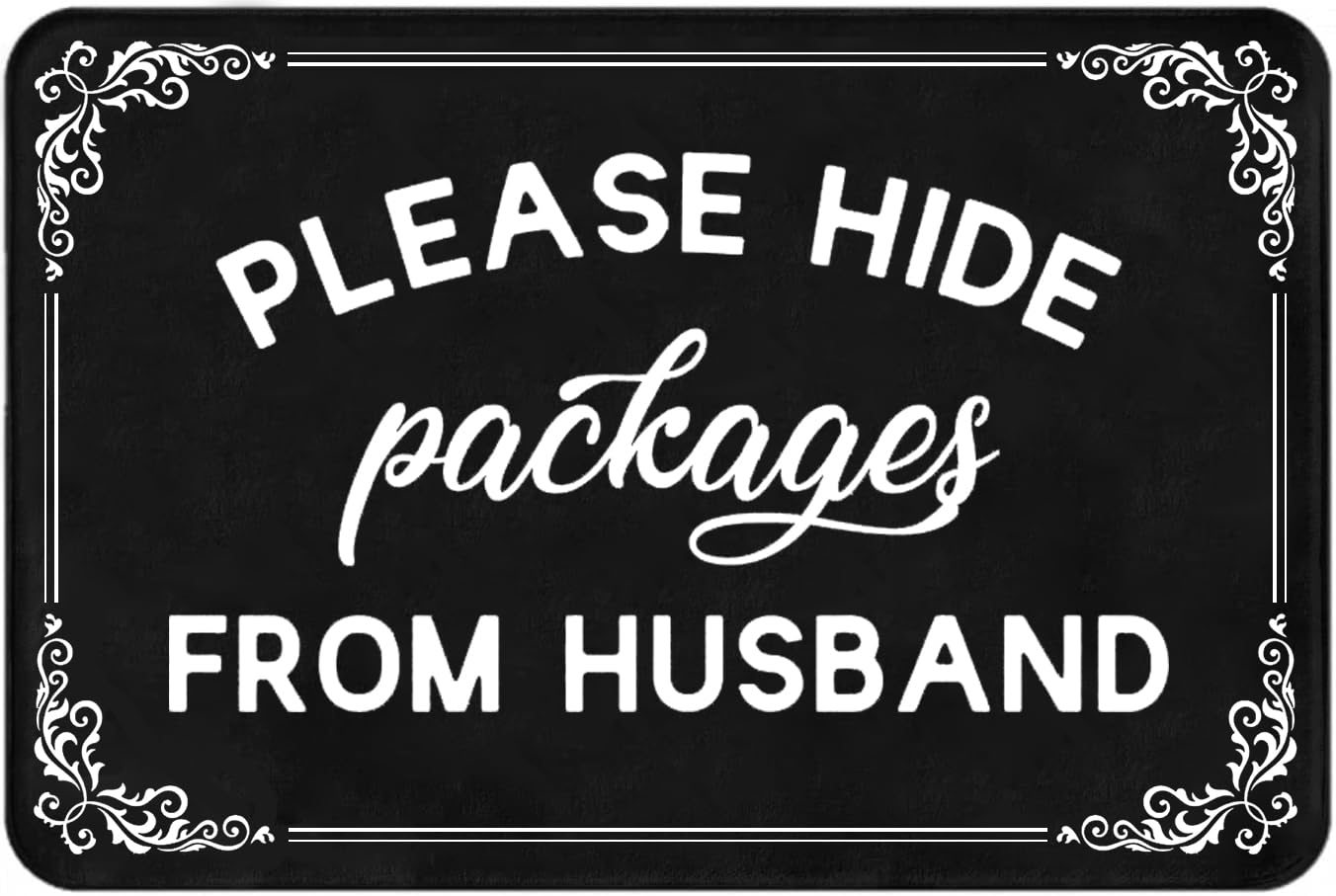 Please Hide Packages from Husband Doormat - Rubber Backing Non-Slip Rug | Easy-to-Clean Indoor/Outdoor Front Door Entry Mat 18" x 30"