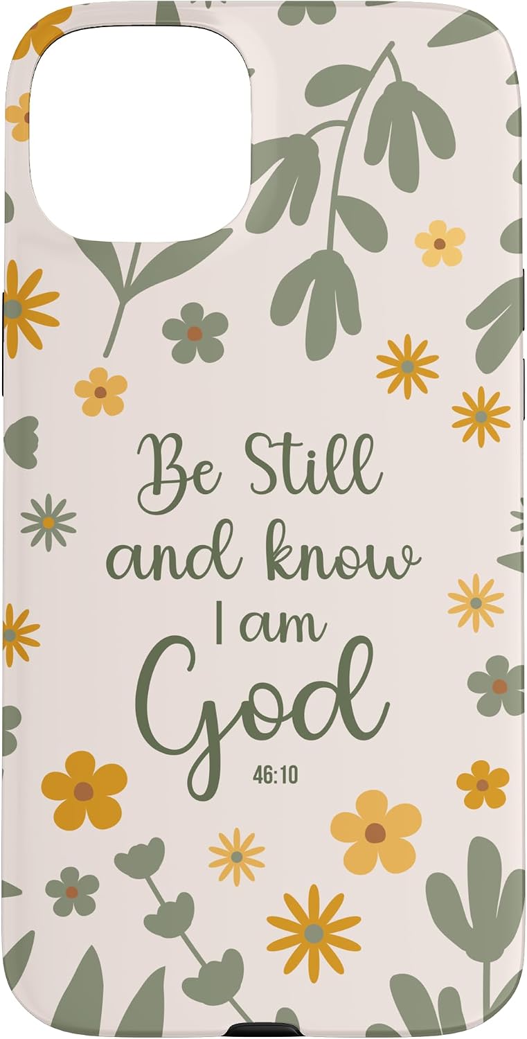Be Still & Know That I Am God Psalm Bible Verse Floral Women Case for iPhone 14