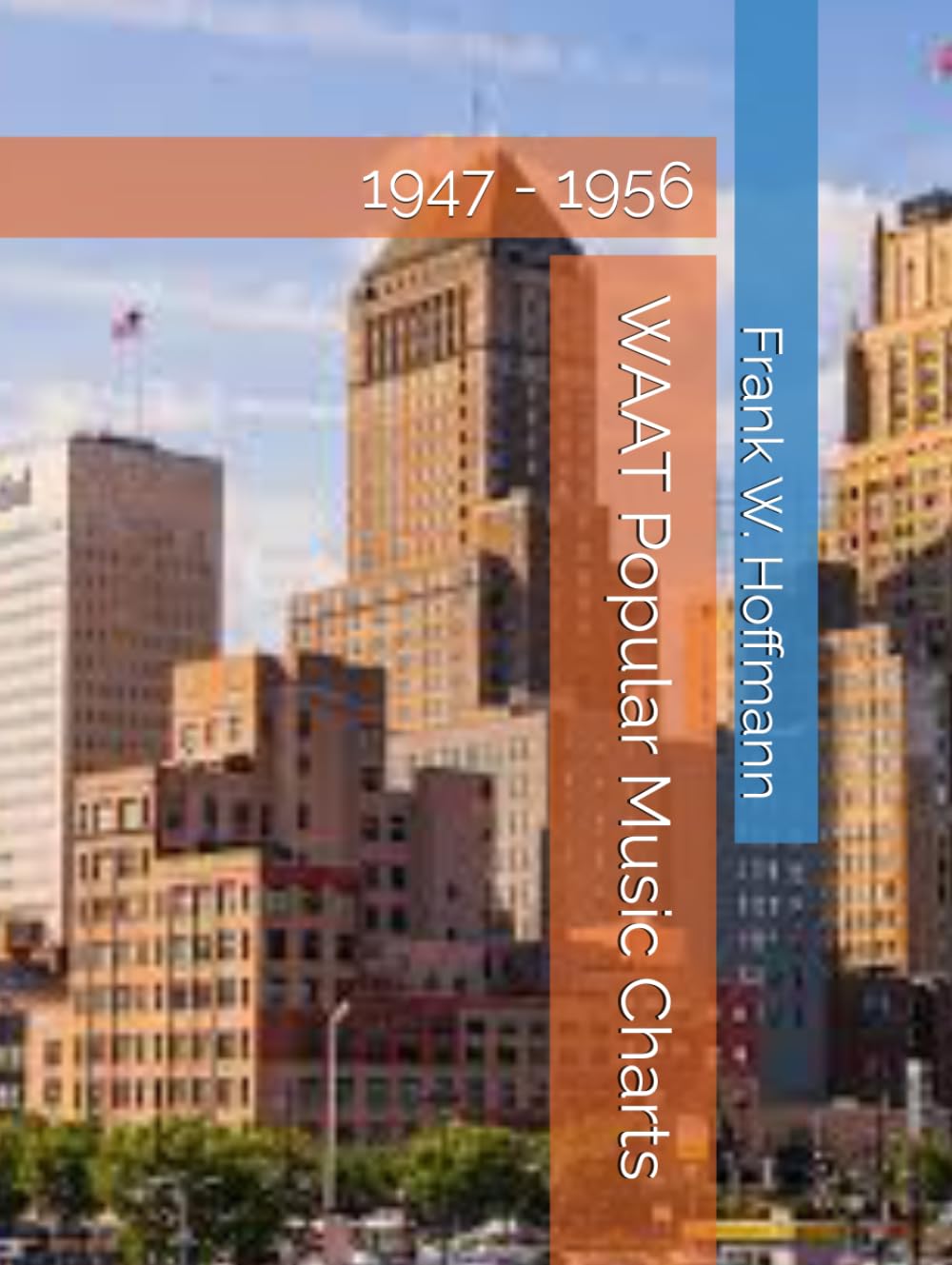 WAAT Popular Music Charts: 1947 - 1956