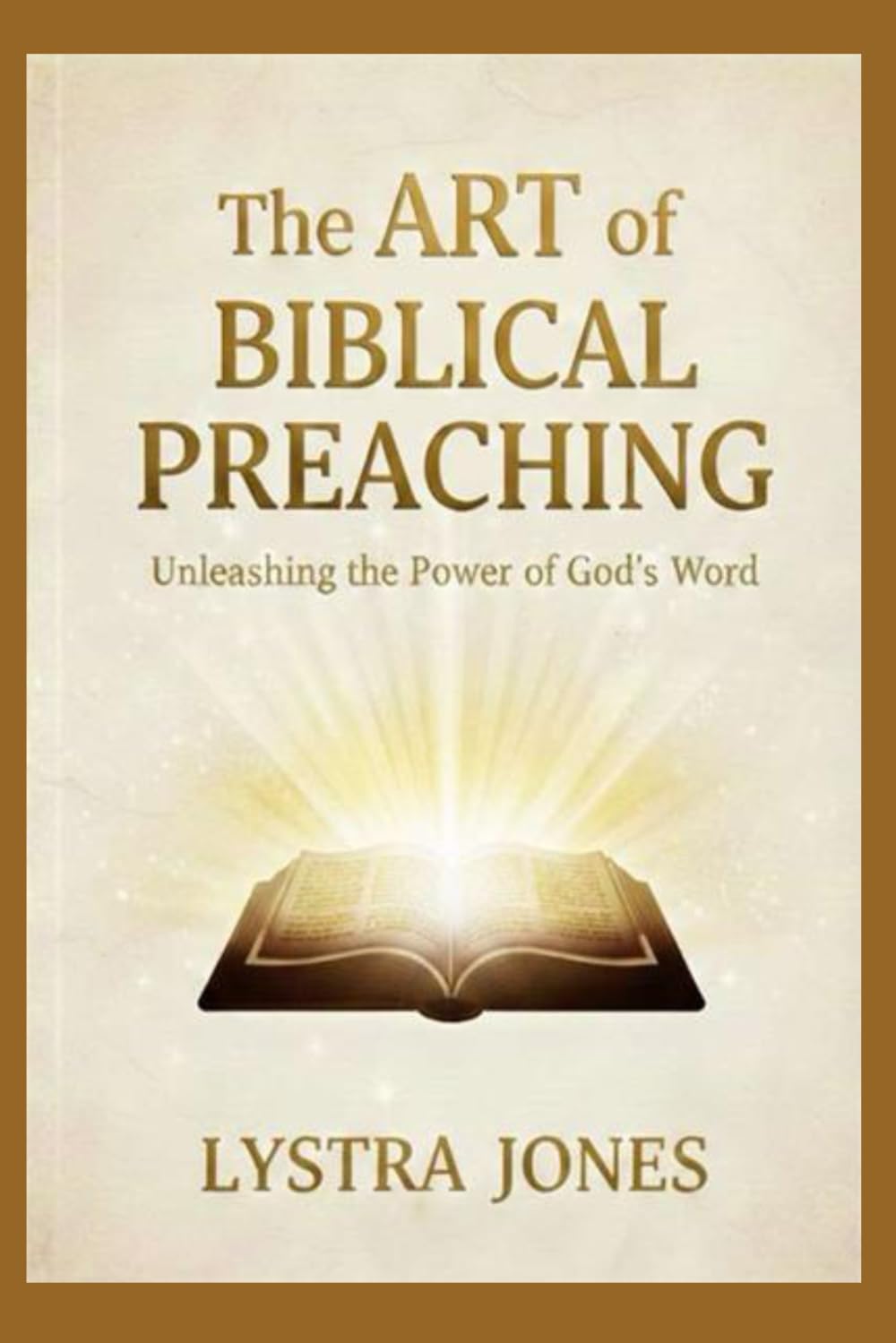 The Art of Biblical Preaching: Unleashing the Power of God's Word
