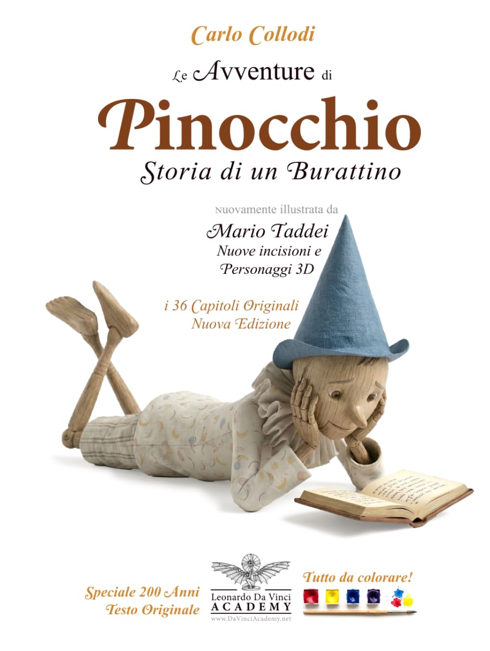 Le Avventure di Pinocchio - Storia di un burattino: La vera storia di Pinocchio, i 36 capitoli originali illustrati con 200 nuove immagini tutte da ... sulla realizzazione e sulla storia del libro