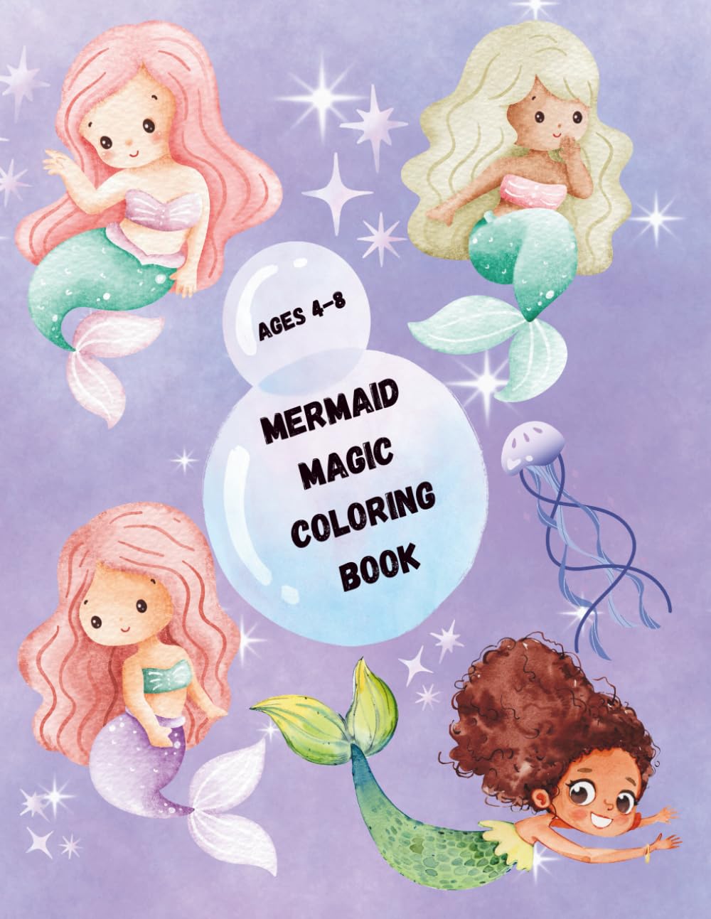 Mermaid Magic Coloring Book: Cute Under the Sea Coloring Pages for Kids Ages 4–8 | Mermaids, Ocean Animals, and Magical Creatures