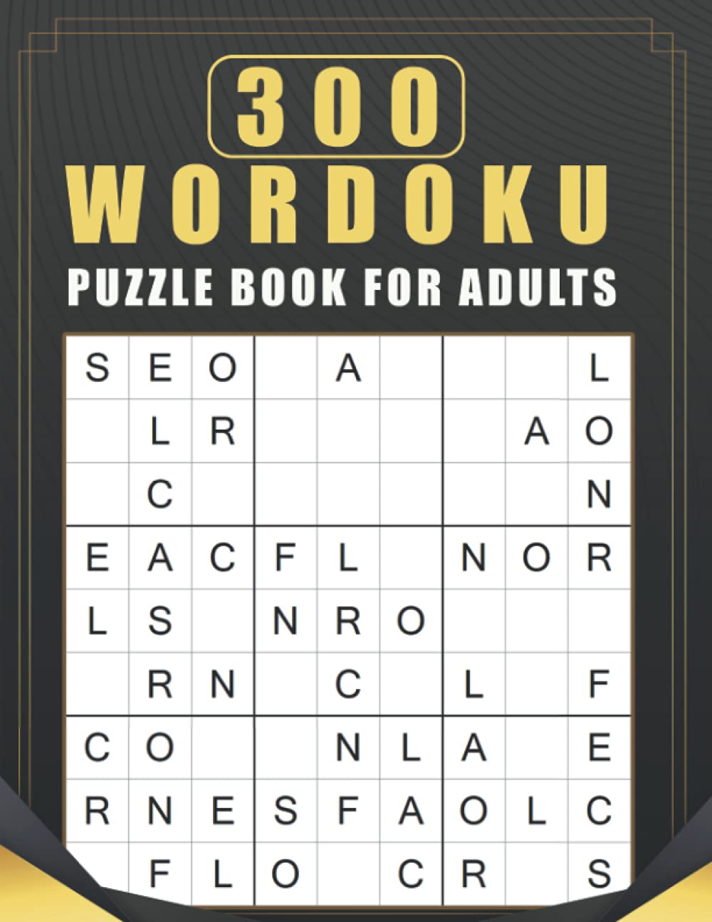300 Wordoku Puzzle Book For Adults: Word Sudoku Puzzles | Solutions Included - 8.5" x 11"