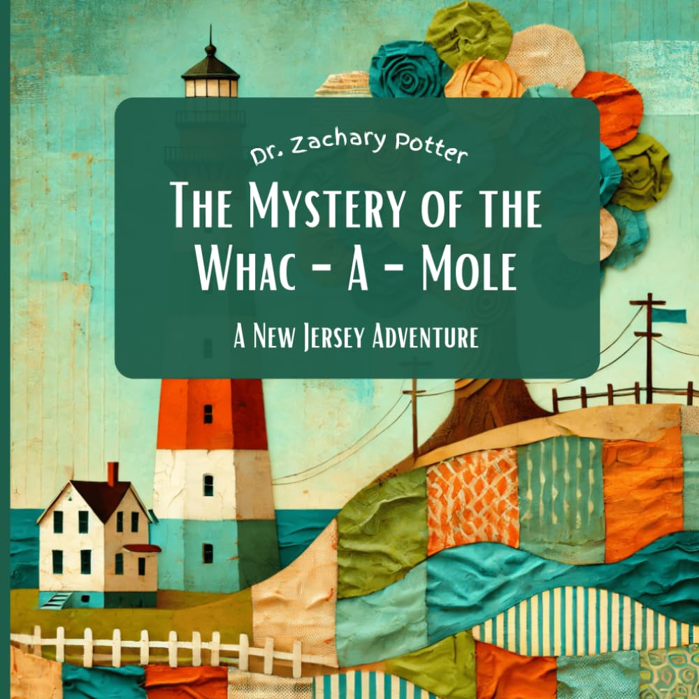 The Mystery of the Whac-A-Mole: A New Jersey Adventure (Adventure Detectives: Discover the USA)