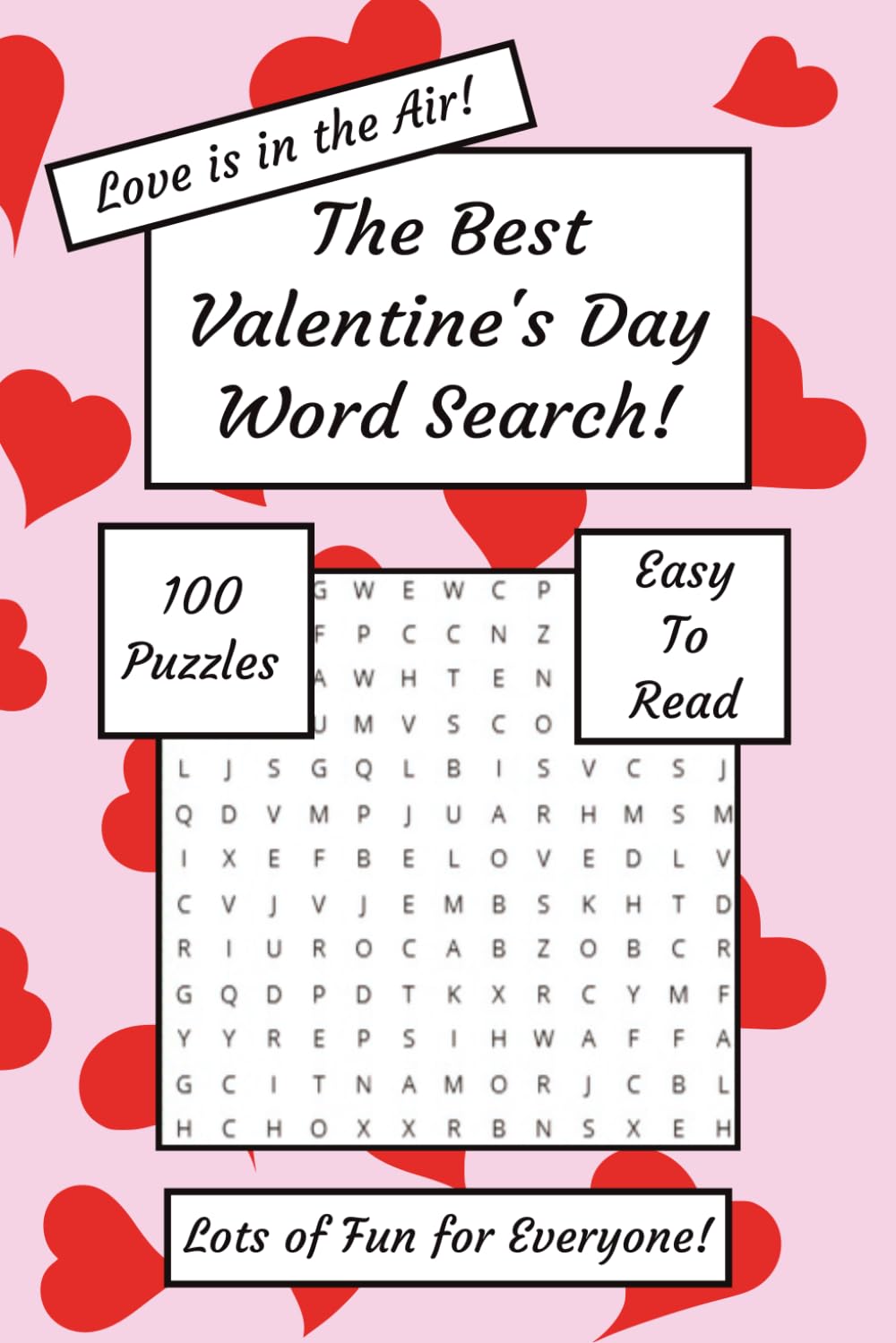 The Best Valentine's Day Word Search: 100 Fun & Relaxing Word Search Puzzles Featuring 1,000 Valentine-Themed Words