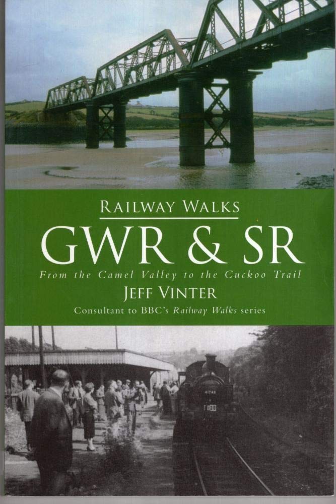 Railway Walks: GWR and SR by Jeff Vinter - 9780752451039