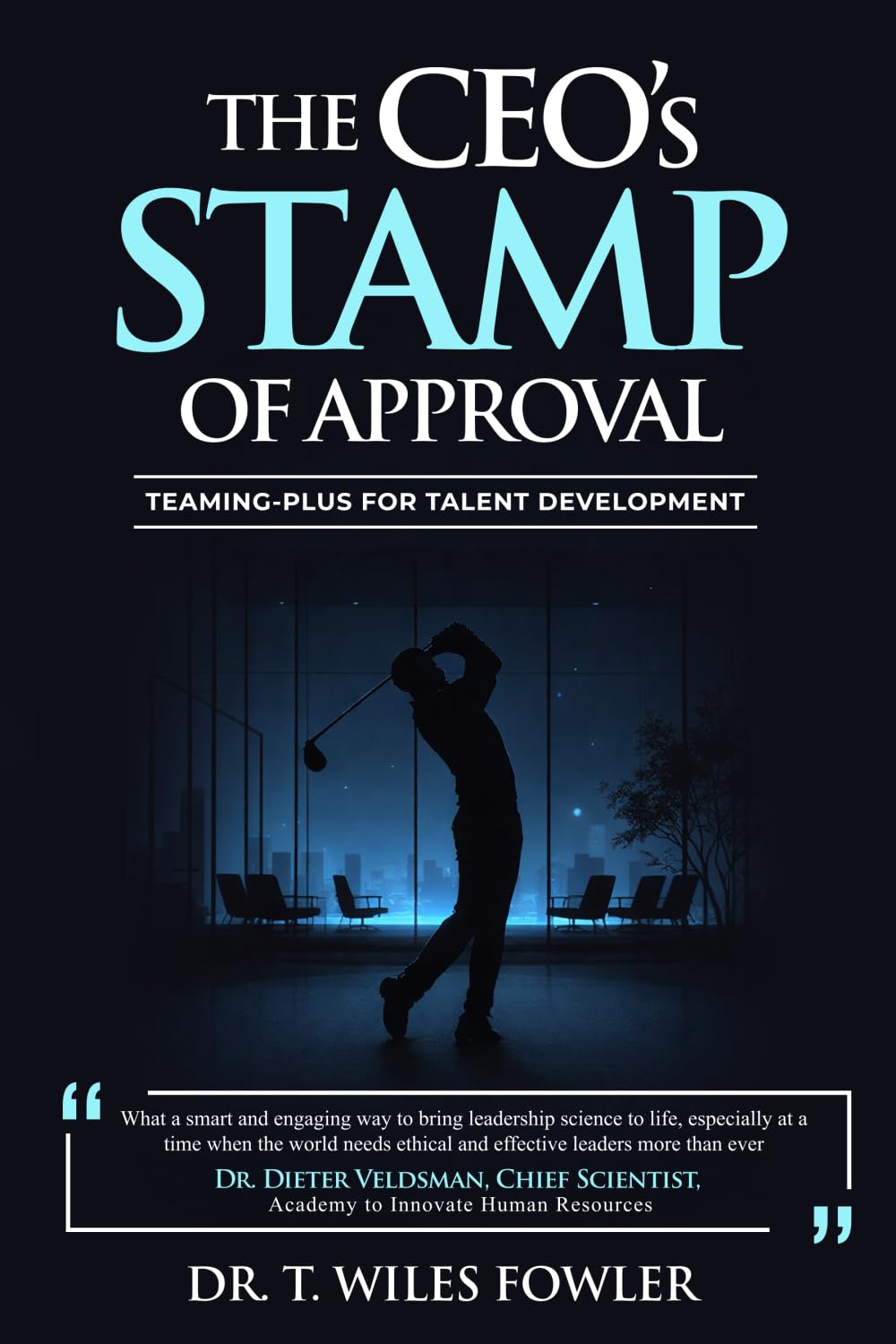 The CEOs STAMP of Approval: Teaming-Plus for Talent Development