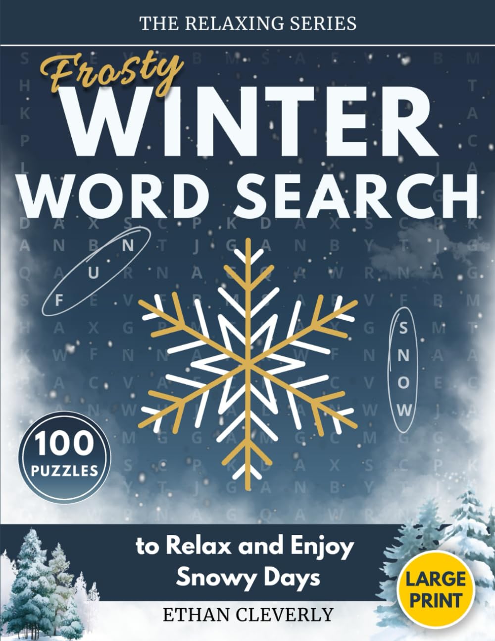 Frosty Winter Word Search: 100 Large Print Puzzles for Adults to Relax and Enjoy Snowy Days (The Relaxing Series)
