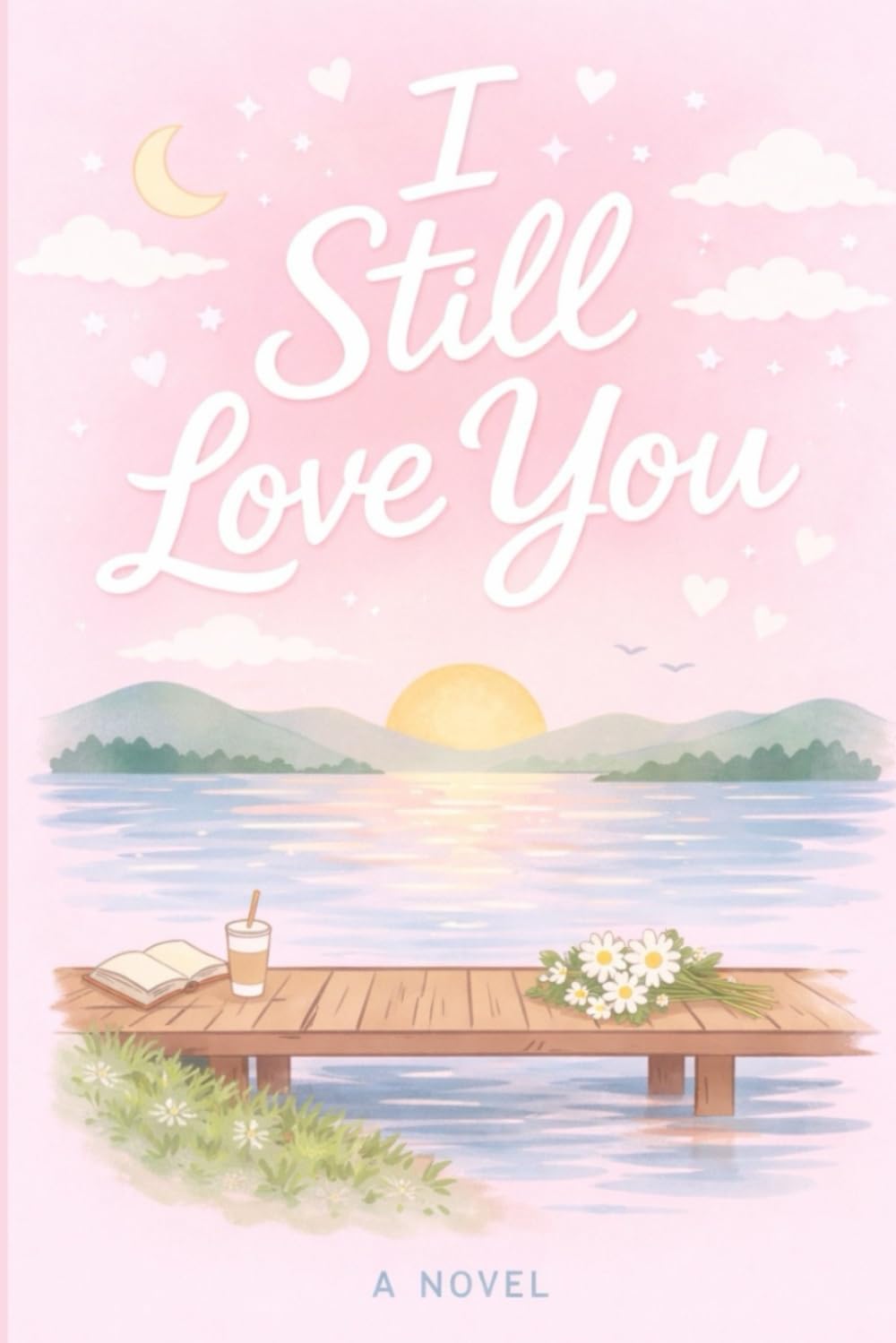 I Still Love You (The Almost Love Series)