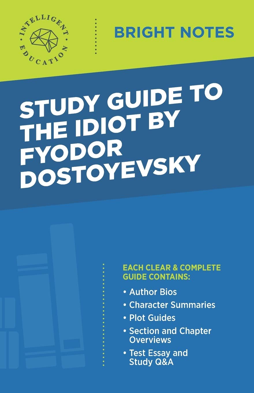Study Guide to The Idiot by Fyodor Dostoyevsky (Bright Notes)