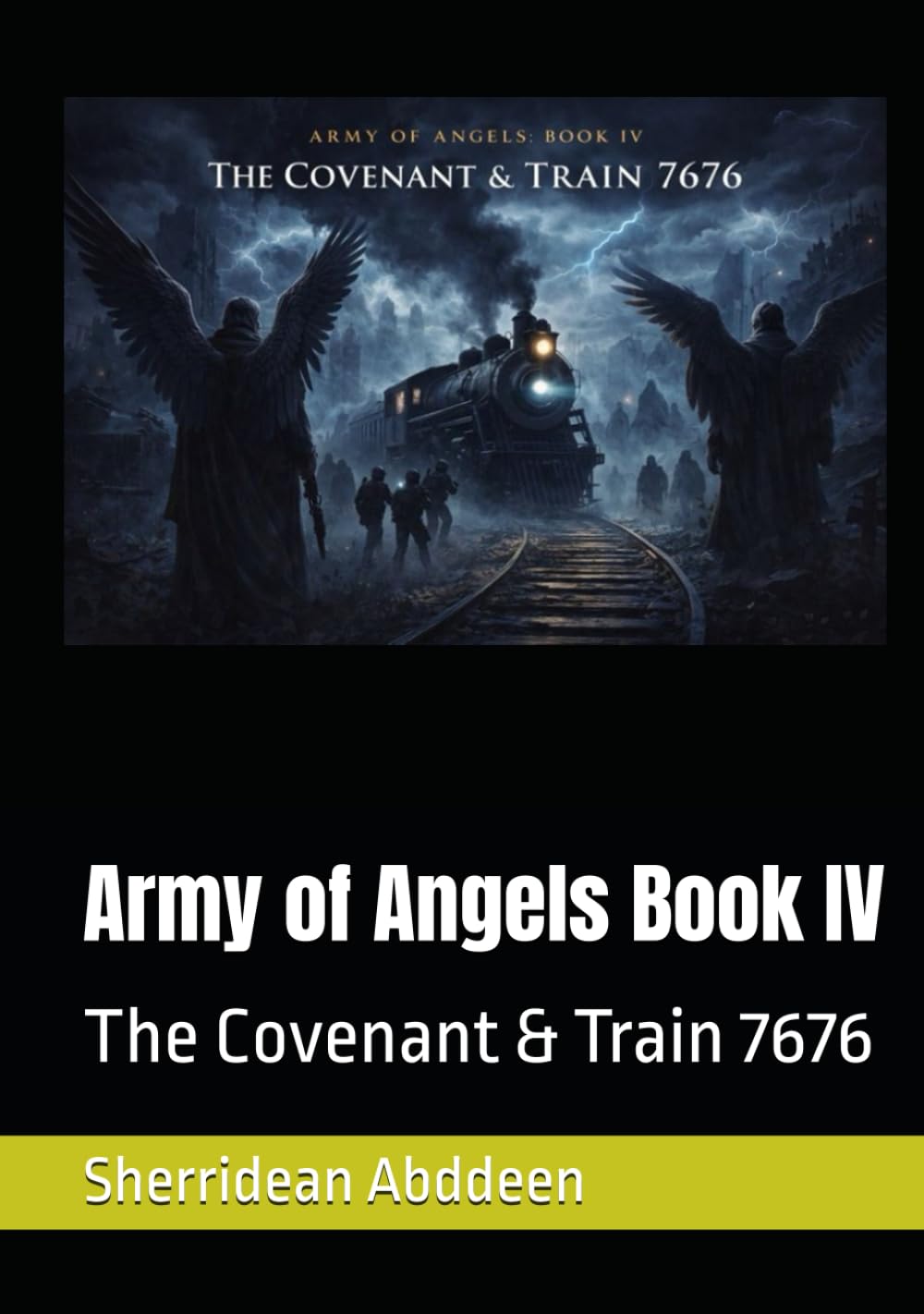 Army of Angels Book IV: The Covenant & Train 7676