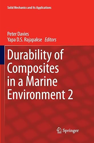 Durability of Composites in a Marine Environment 2: 245 (Solid Mechanics and Its Applications)