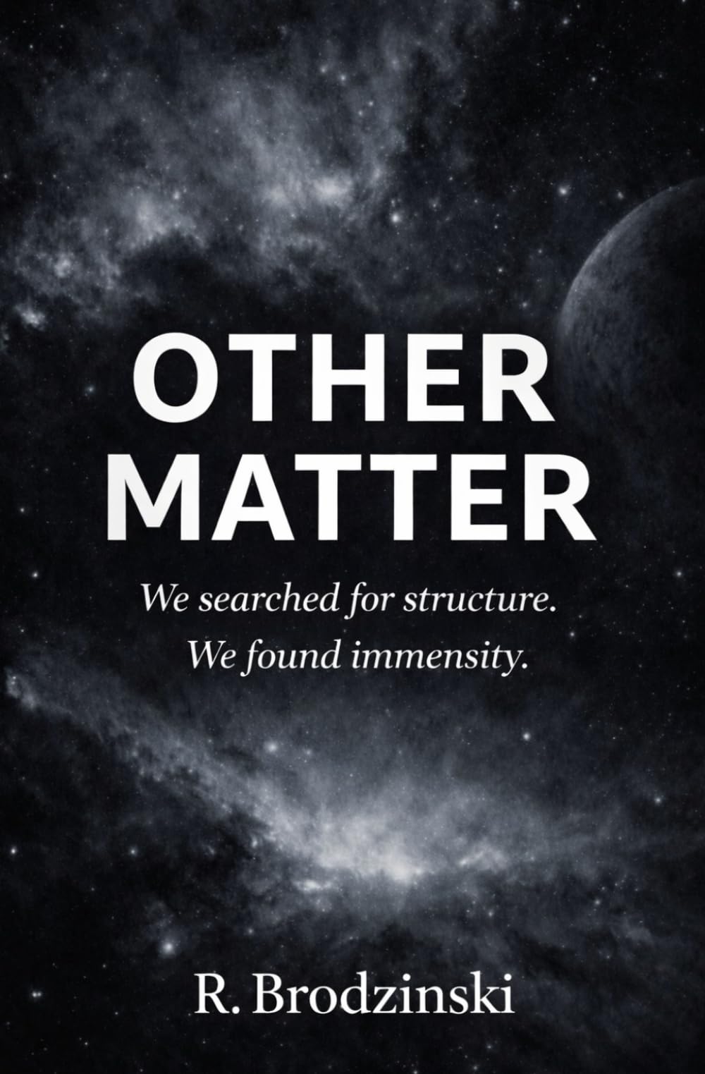 Other Matter: A Philosophical Novel About Consciousness, Scale, and the Limits of Understanding (Fremde Materie)