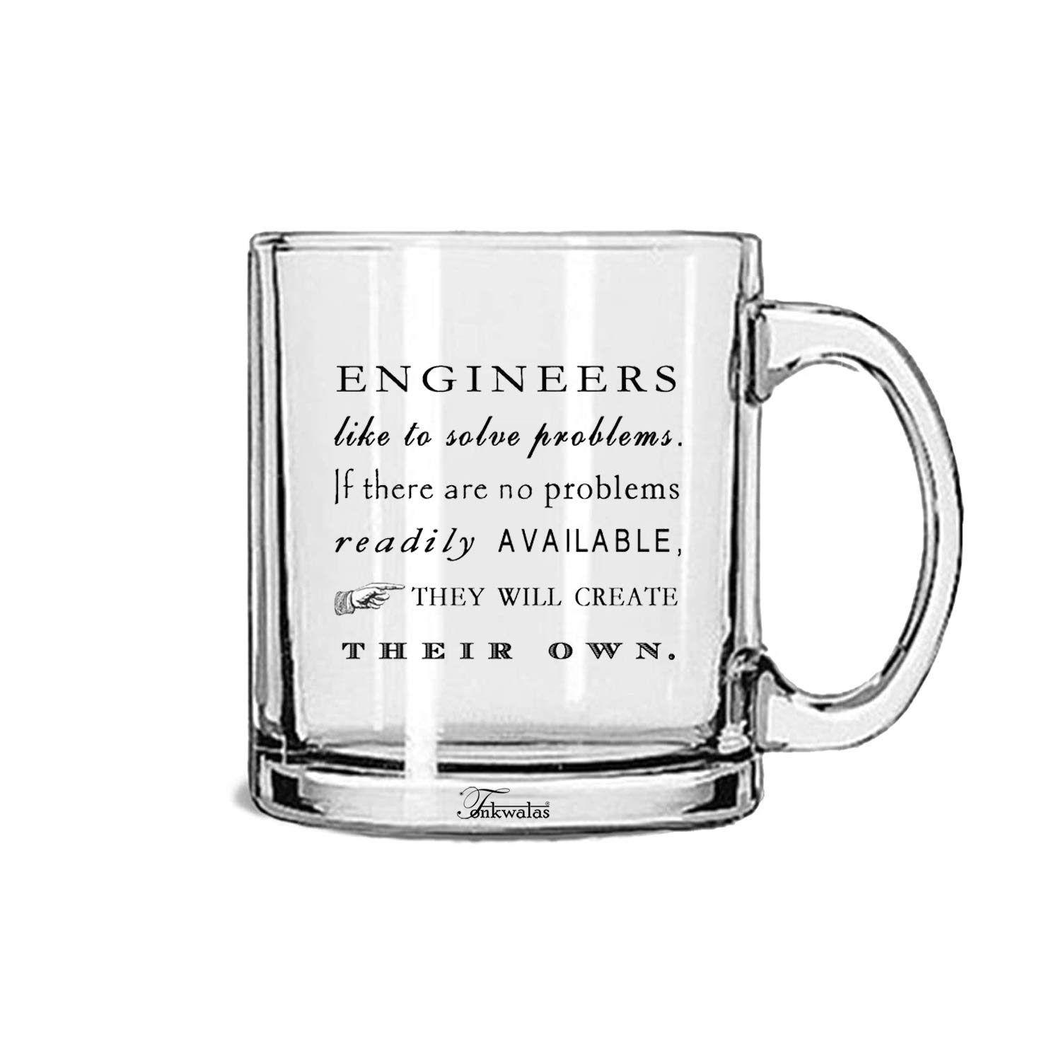 TONKWALASEngineers Like to Solve Problems Printed Transparent Glass Coffee and Tea Mug Best Engineers Gift (325 ML)