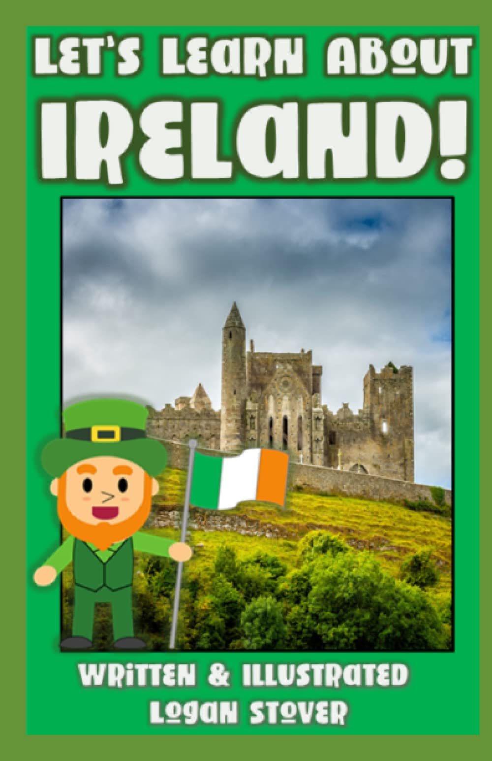 Let's Learn About Ireland!: Kid History: Making learning fun! Paperback – Big Book, 29 May 2020
