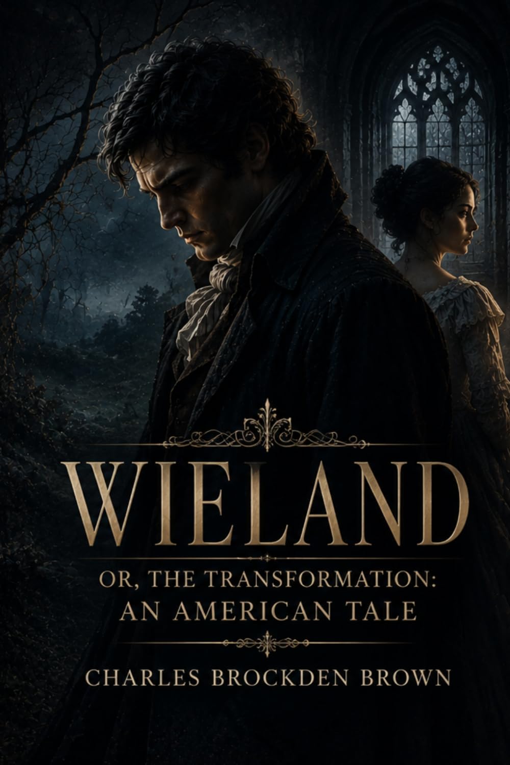 Wieland; Or, The Transformation: An American Tale