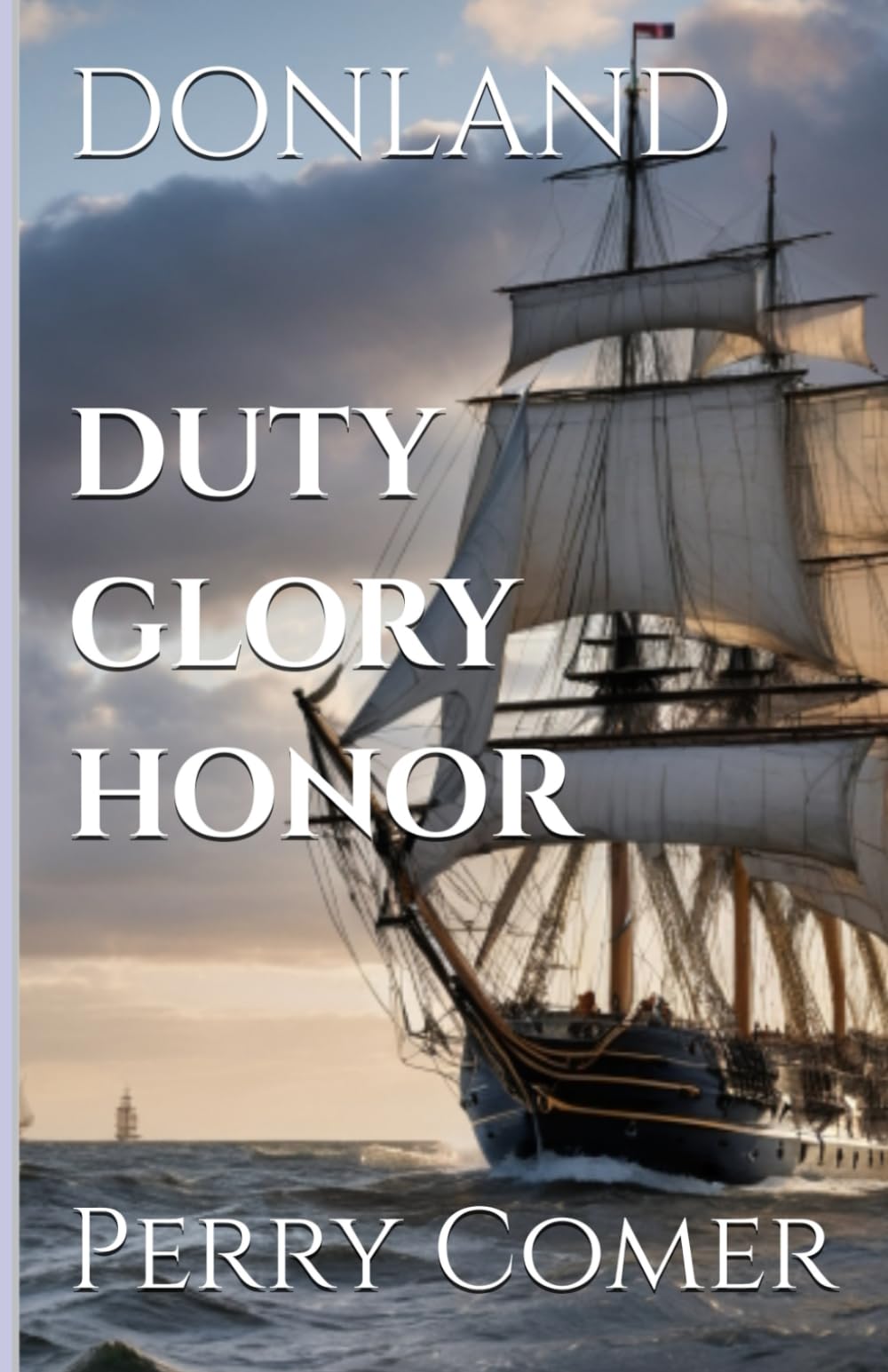 Duty, Honor and Glory (Donland)