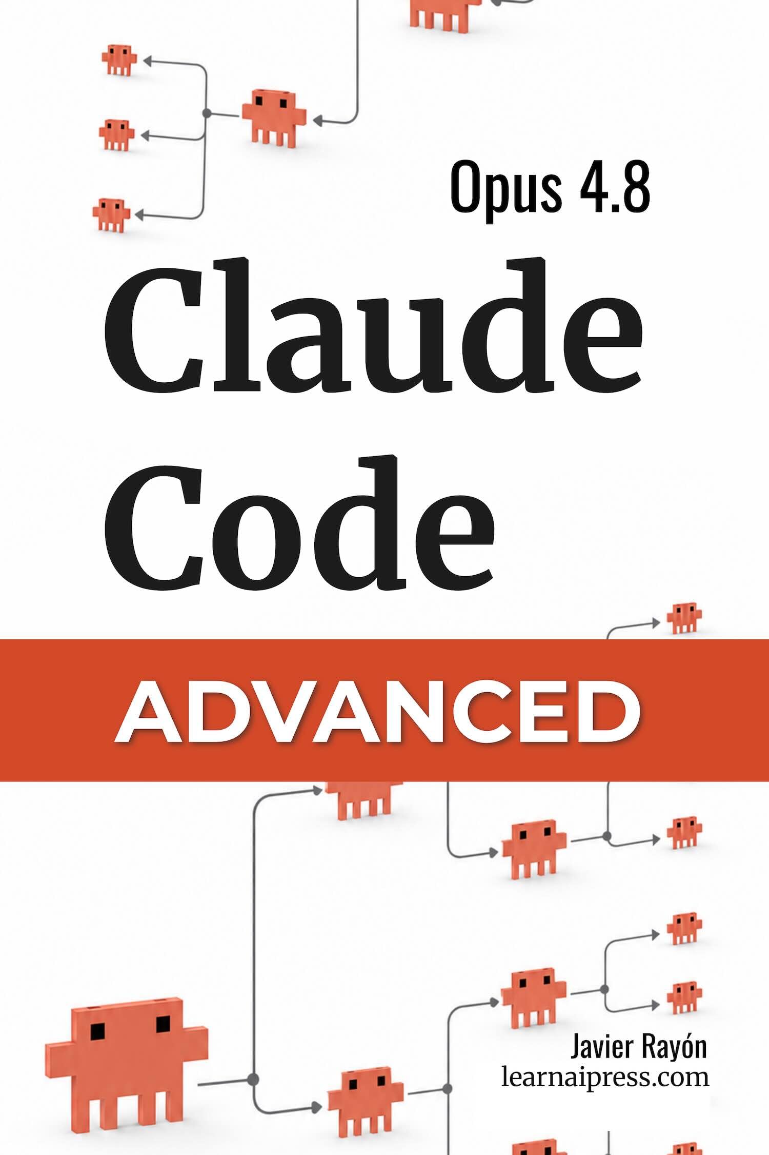 Claude Code Advanced: Advanced Agentic Programming for Software Engineers (Claude Code & AI Book 2) (English Edition)
