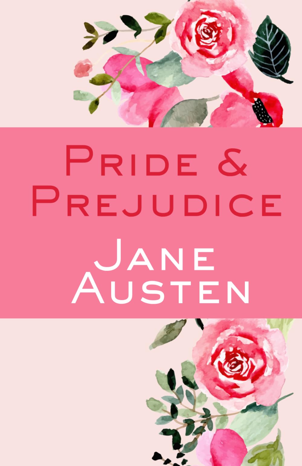 Pride and Prejudice: The Austen Collection