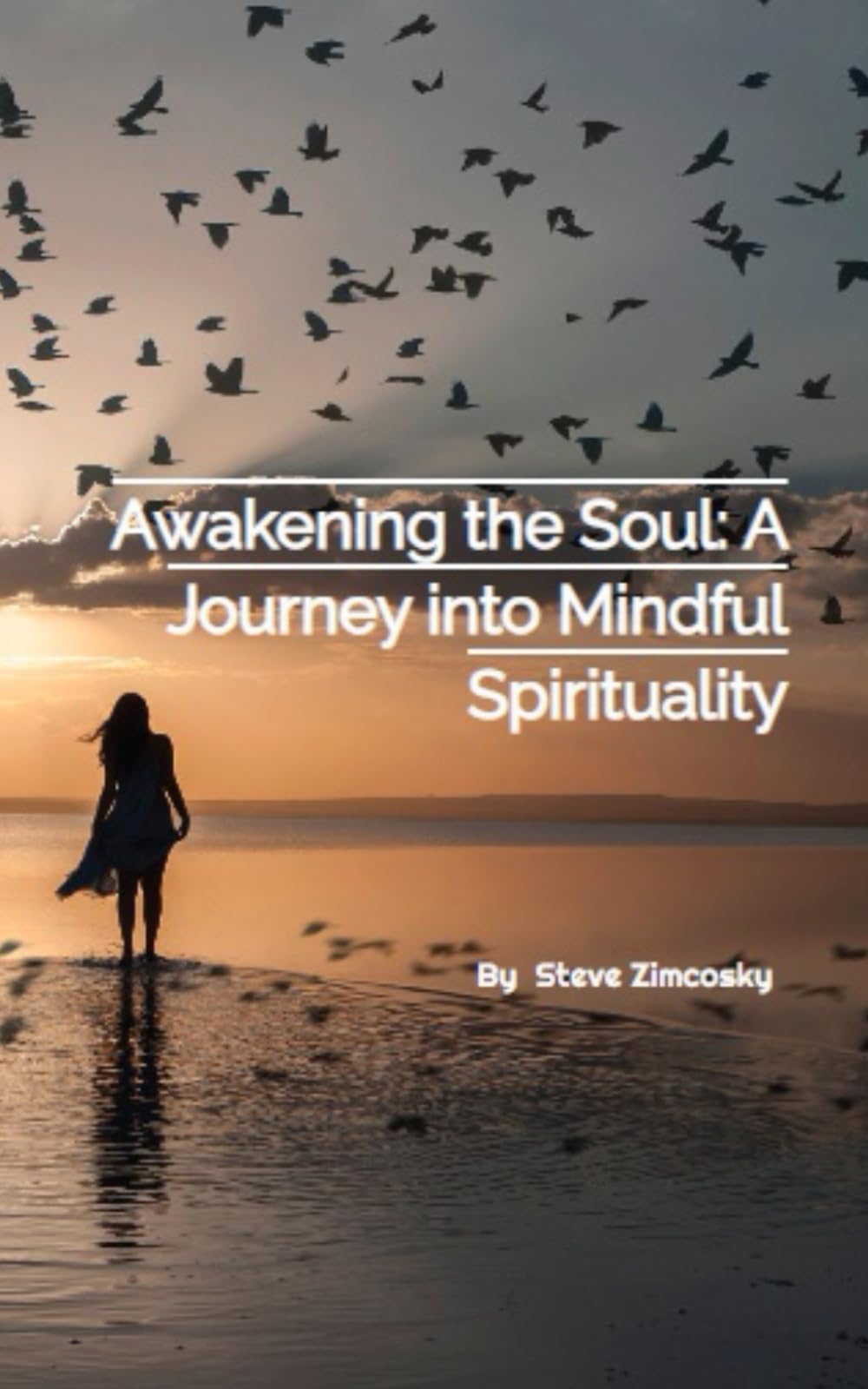 Awakening the Soul: A Journey into Mindful Spirituality