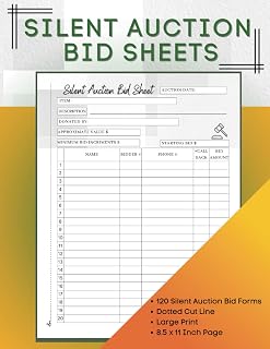 Silent Auction Bid Sheets 120 Large Print Forms: Fundraising Events and Charity Auctions Bidders Information Log. Track Buyers Name, Phone, Numbers, Call Back Request, and Bid Amounts.