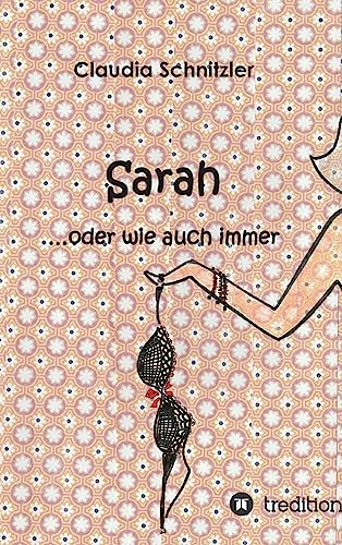 Sarah ...oder wie auch immer [German] 3734528682 Book Cover