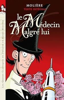 Paperback Le Médecin malgré lui: Nouv. Ed. [French] Book