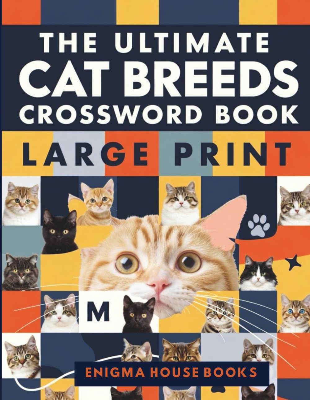 The Ultimate Cat Breeds Crossword Book: Large Print Brain Games for Cat Lovers – Fun & Relaxing Animal Puzzles for Adults