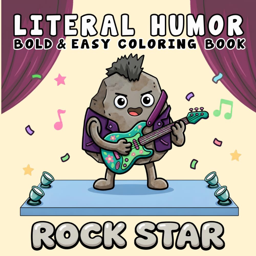Literal Humor: Funny and Cozy Coloring Book for Adults and Teens, Bold and Easy, Simple and Big Designs for Relaxation Featuring Literal Meanings, Silly Wordplay, Hilarious Scenes