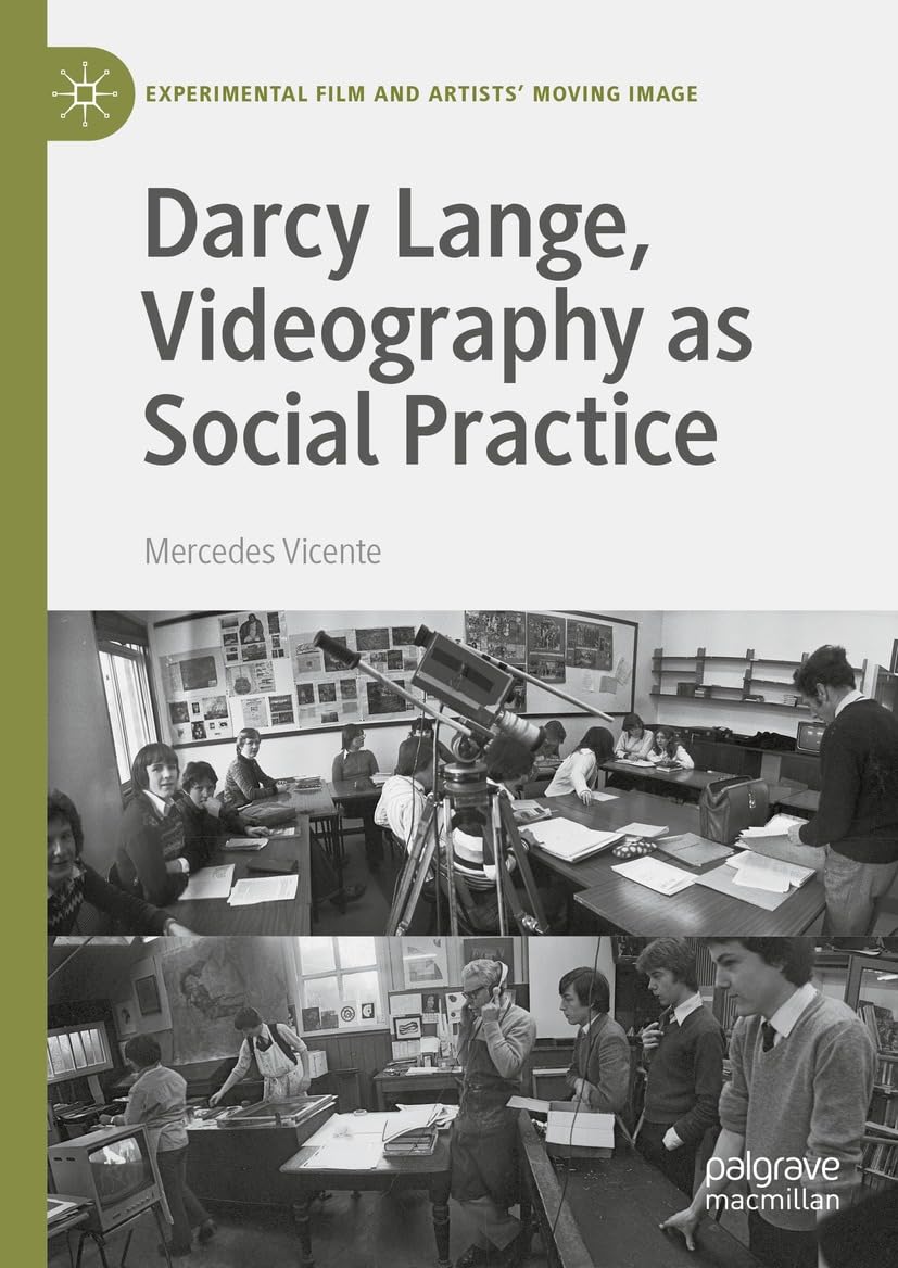 Darcy Lange, Videography as Social Practice livre art contemporain anglais