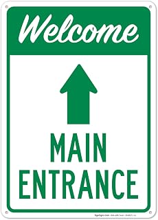 Main Entrance with Up Arrow Sign, 10x14 Inches, Rust Free .040 Aluminum, Fade Resistant, Made in USA