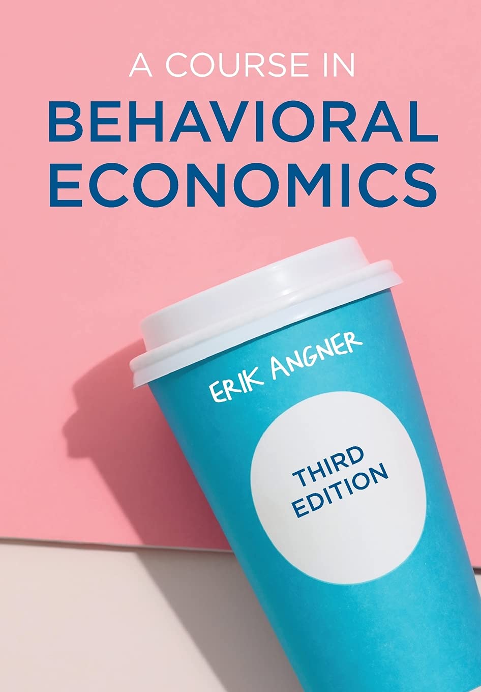 Bloomsbury A Course in Behavioral Economics
