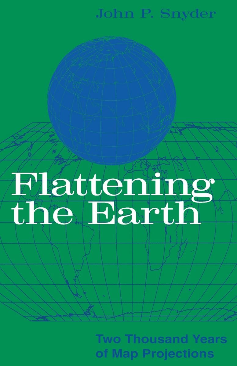 Flattening the Earth: Two Thousand Years of Map Projections
