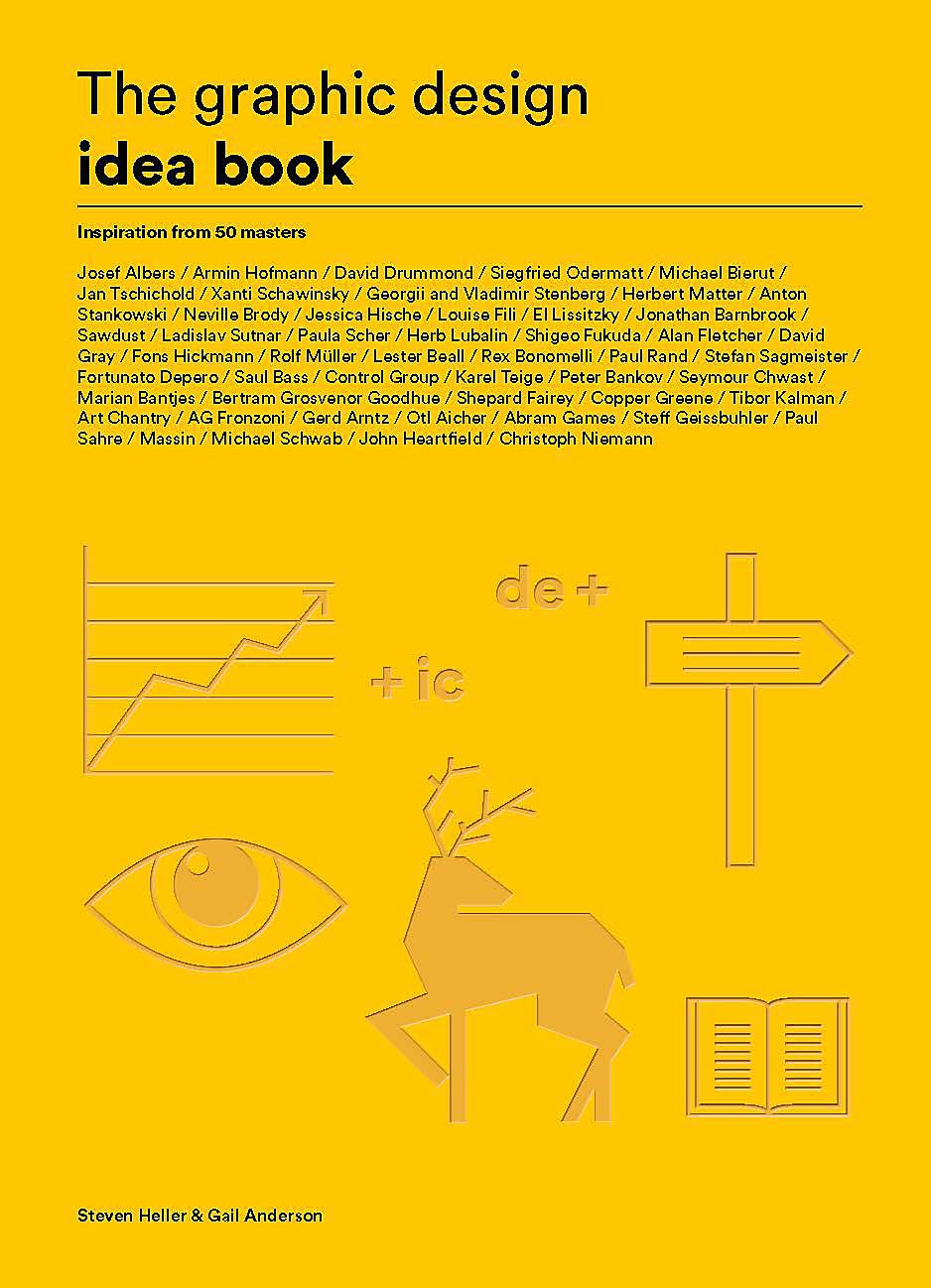 The Graphic Design Idea Book: Inspiration from 50 Masters Paperback – May 10, 2016