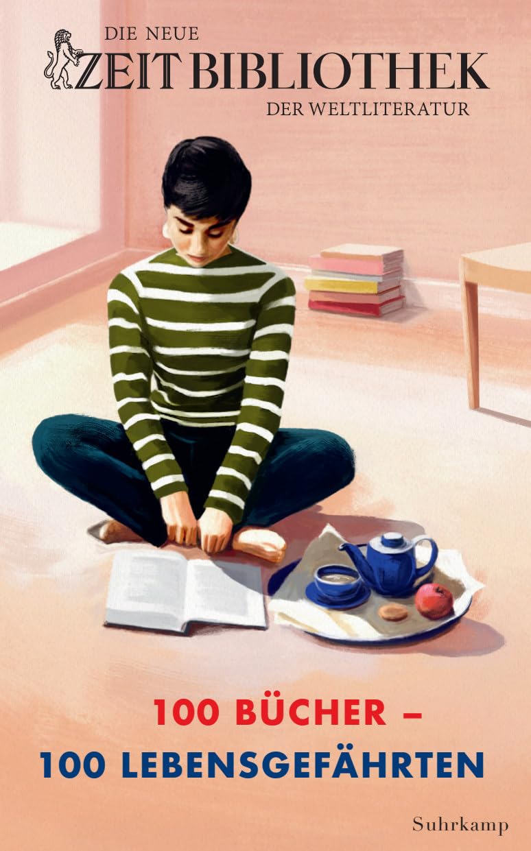 Die neue ZEIT-Bibliothek der Weltliteratur: '100 Bücher, 100 Lebensgefährten' | Die 100 bedeutendsten Werke der Weltliteratur