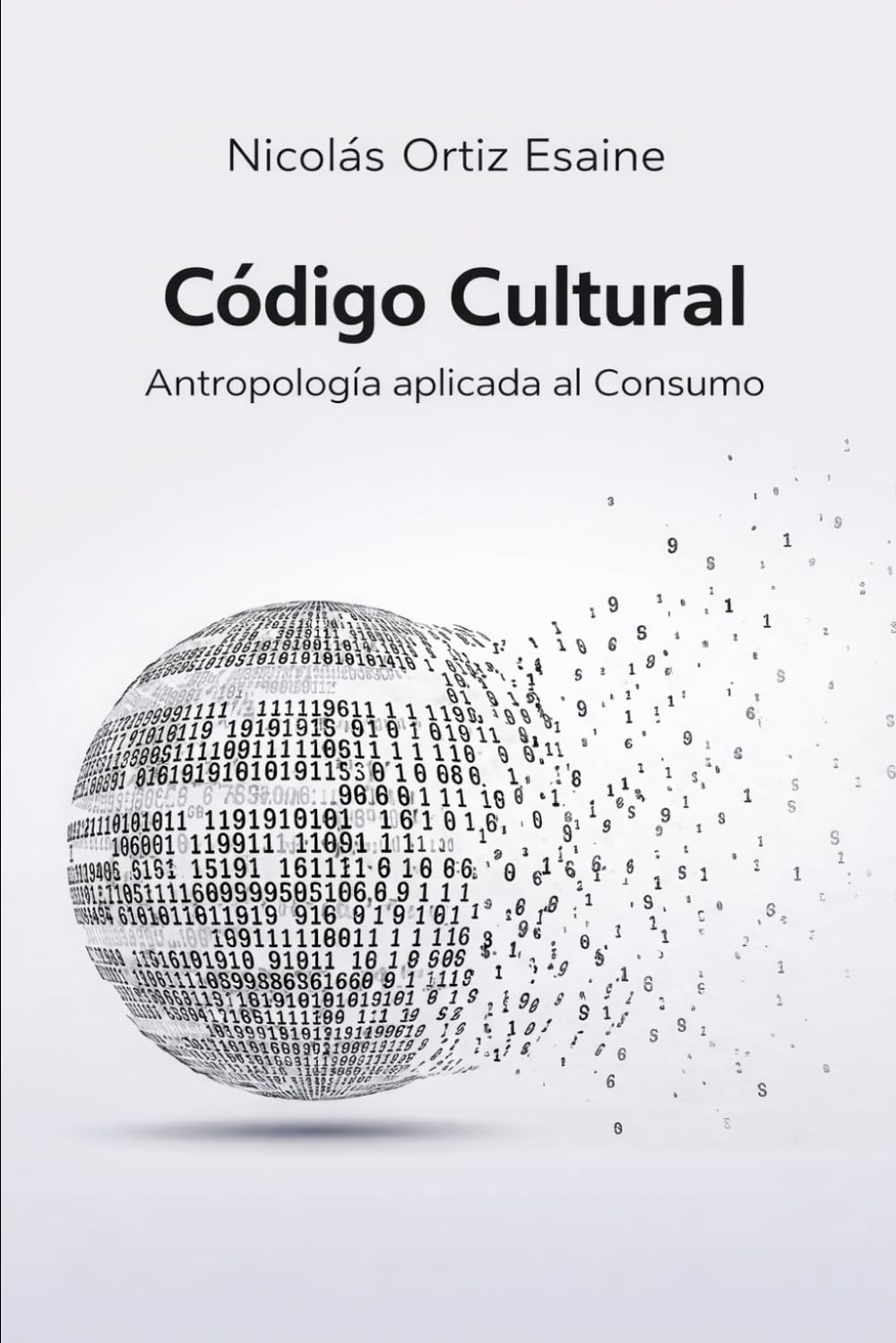 CÓDIGO CULTURAL: ANTROPOLOGÍA APLICADA AL CONSUMO (EtnoMarketing)