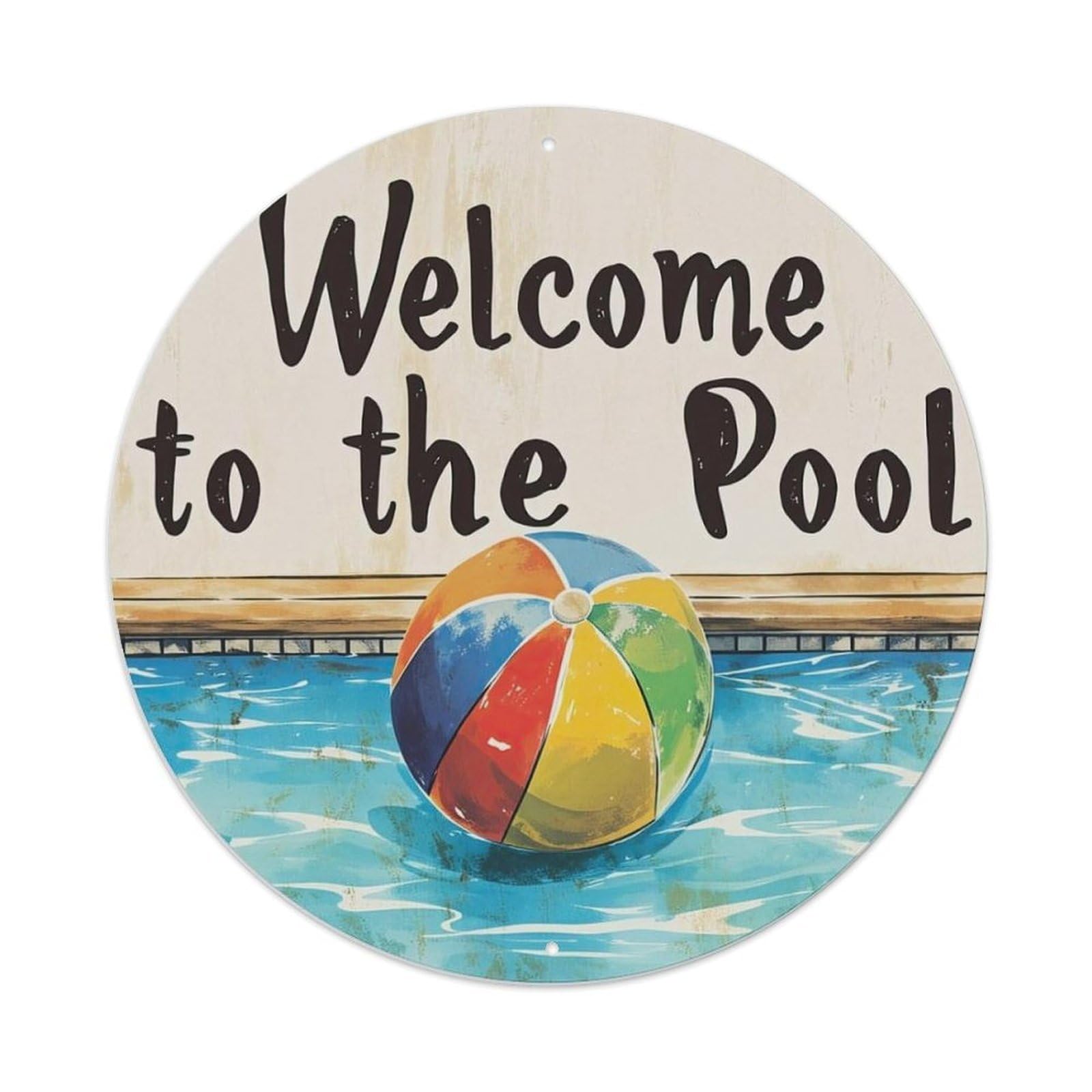 Welcome To The Pool Beach Ball Metal Tin Sign