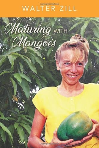 Maturing With Mangoes 1687324506 Book Cover